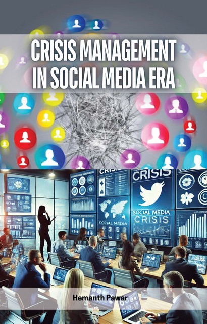 Crisis Management in Social Media Era, Hemanth Pawar