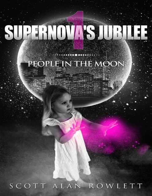 Supernova's Jubilee: People In the Moon, Scott Alan Rowlett