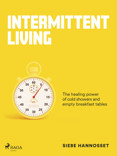 Intermittent Living: how stress can make you stronger, Siebe Hannosset