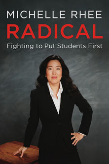 Radical, Michelle Rhee
