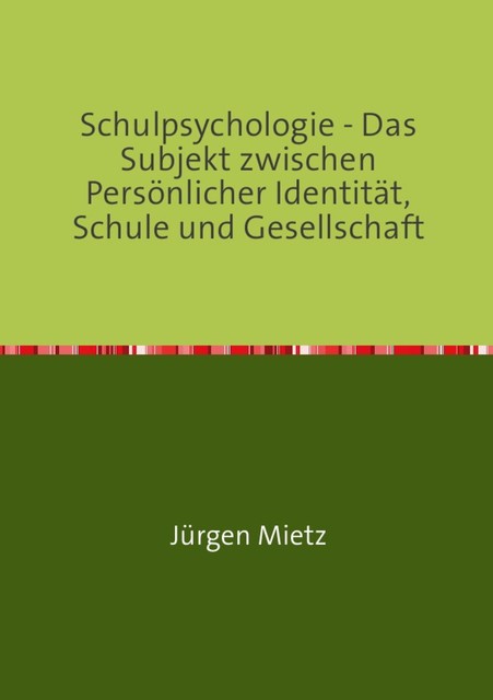 Schulpsychologie, Jürgen Mietz