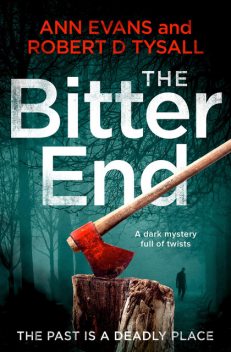 The Bitter End, Ann Evans, Robert D. Tysall