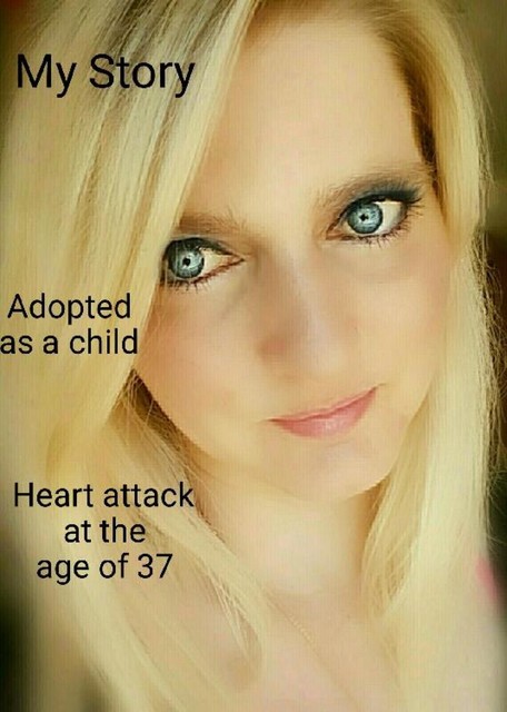 My Storry….. Adoption…. Heart atack at the age of 37, Tanja Jade