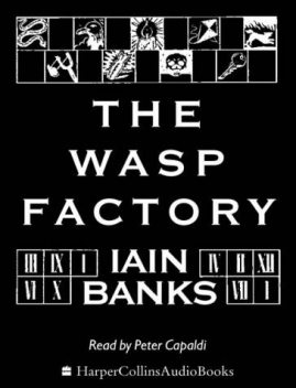 The Wasp Factory, Iain Banks