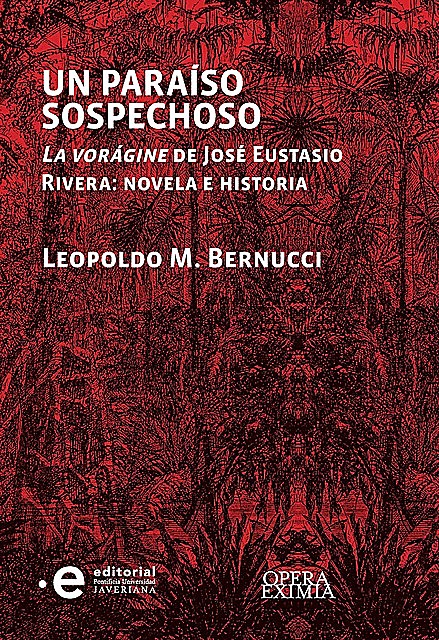 Un paraíso sospechoso, Leopoldo M Bernucci