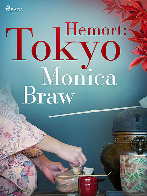 Hemort: Tokyo, Monica Braw