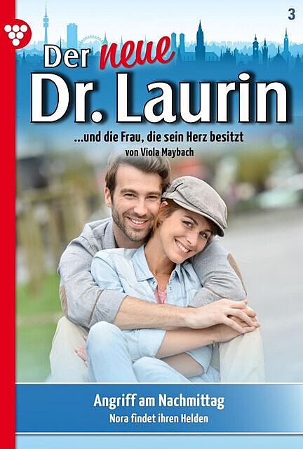 Der neue Dr. Laurin 3 – Arztroman, Viola Maybach