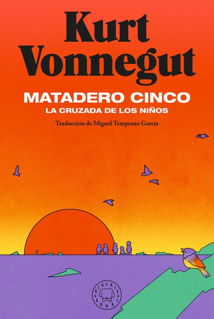 Matadero cinco, Kurt Vonnegut