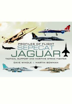 Sepecat Jaguar, Martin Bowman, Dave Windle