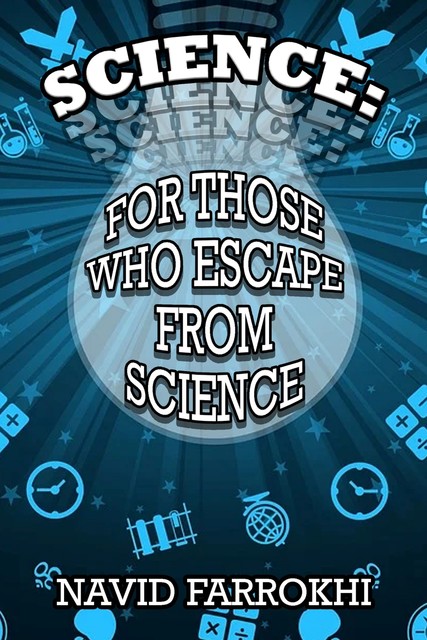 Science: For Those Who Escape from Science, Navid Farrokhi