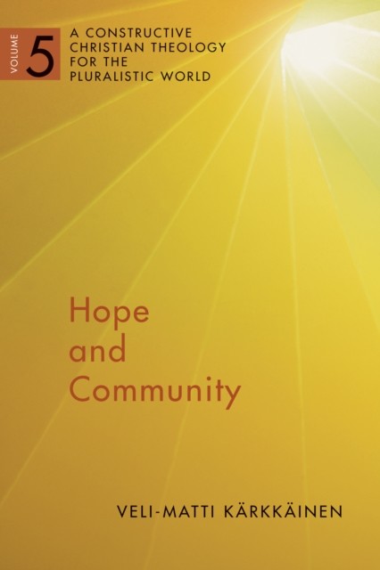 Hope and Community, Veli-Matti Karkkainen