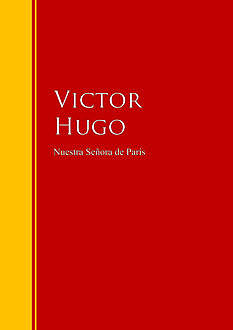 Nuestra Señora de París, Victor Hugo