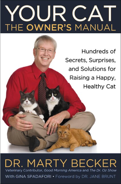 Your Cat: Owner's Manual, Gina Spadafori, Marty Becker