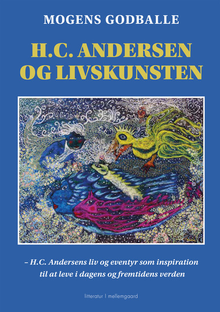 H.C. Andersen og livskunsten, Mogens Godballe