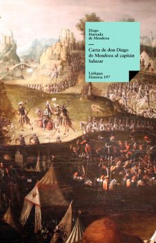 Carta de Don Diego de Mendoza al capitán Salazar, Diego Hurtado de Mendoza