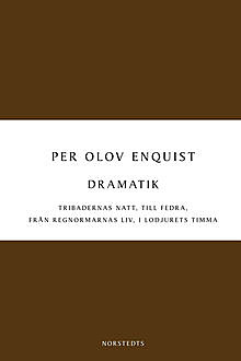 Dramatik, Per Olov Enquist