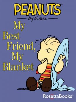 My Best Friend, My Blanket, Charles Schulz