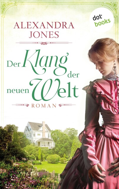 Der Klang der neuen Welt, Alexandra Jones