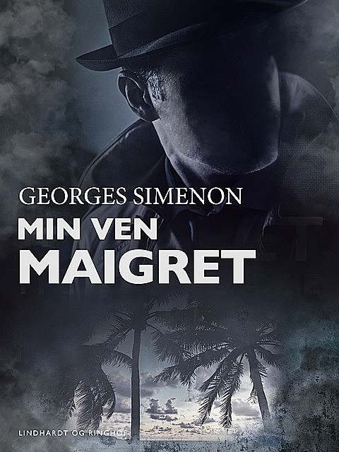 Min ven Maigret, Georges Simenon