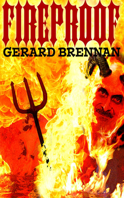 Fireproof, Gerard Brennan