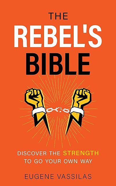 The Rebel's Bible, Eugene Vassilas