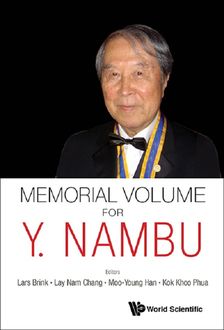 Memorial Volume for Y. Nambu, Lars Brink