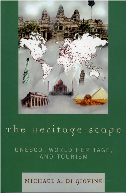 The Heritage-scape, Michael A. Di Giovine