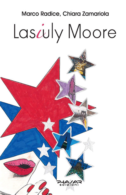 Lasiuly Moore, Chiara Zamariola, Marco Radice