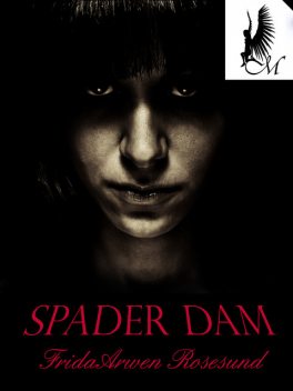 Spader dam, Frida Arwen Rosesund
