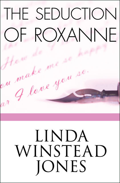 The Seduction of Roxanne, Linda Winstead Jones