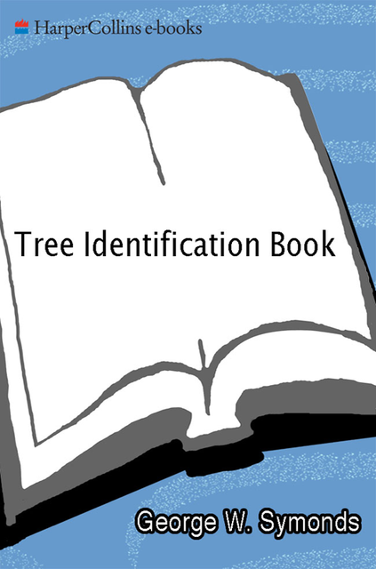 The Tree Identification Book, George W. Symonds