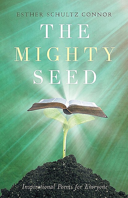 The Mighty Seed, Esther Schultz Connor