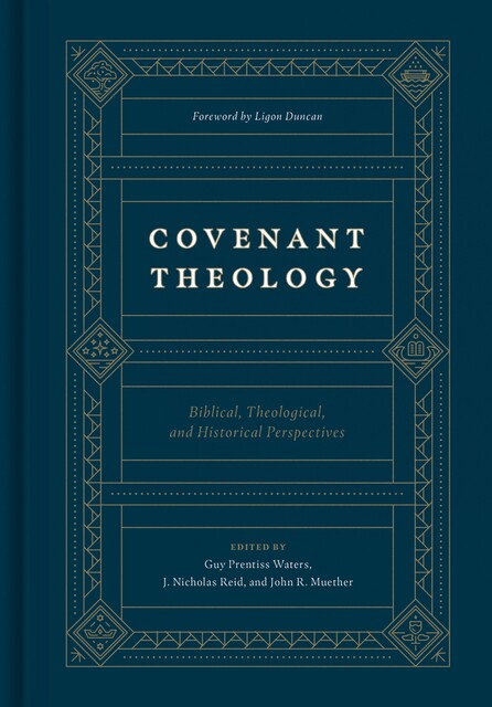 Covenant Theology, John Wilson, Kevin DeYoung, John D. Currid, Michael J. Kruger, Miles V. Van Pelt, Ligon Duncan, O. Palmer Robertson, Douglas Kelly, John Scott Redd, Michael G. McKelvey, Richard Belcher, Robert Cara, D. Blair S, Greg Lanier, Guy Richard, Howard Griffth