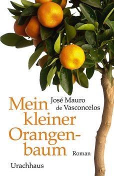 Mein kleiner Orangenbaum, José Mauro de Vasconcelos