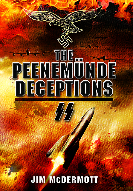 The Peenemunde Deceptions, James McDermott