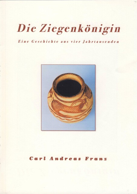 Die Ziegenkönigin, Carl Andreas Franz