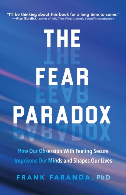 The Fear Paradox, Frank Faranda