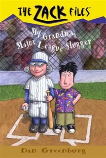Zack Files 24: My Grandma, Major League Slugger, Dan Greenburg