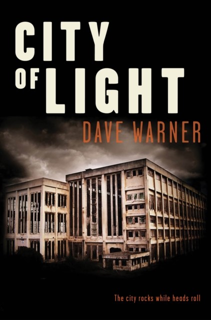 City of Light, Dave Warner