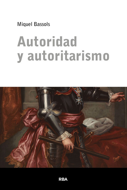 Autoridad y autoritarismo, Miquel Bassols Puig