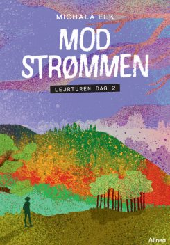 Mod strømmen, Lejrturen dag 2, Sort Læseklub, Michala Elk