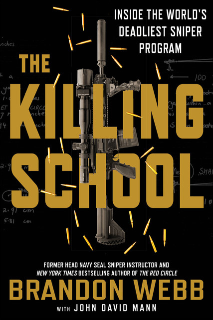 The Killing School, John Mann, Brandon Webb