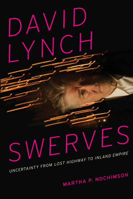 David Lynch Swerves, Martha P. Nochimson