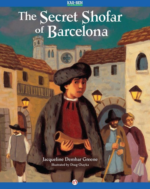 The Secret Shofar of Barcelona, Jacqueline Dembar Greene