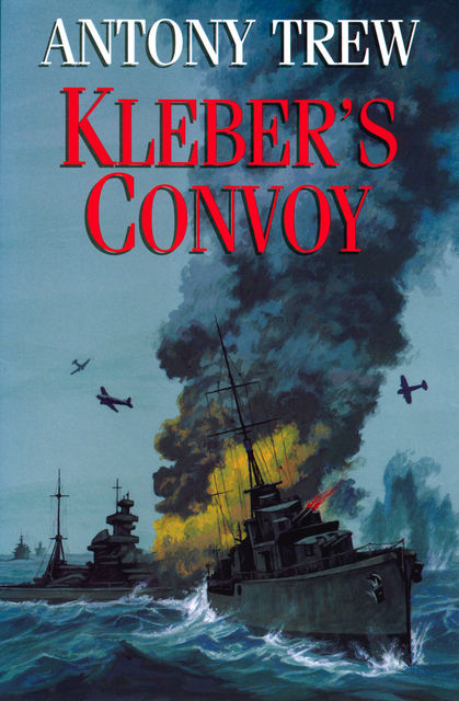 Kleber's Convoy, Antony Trew