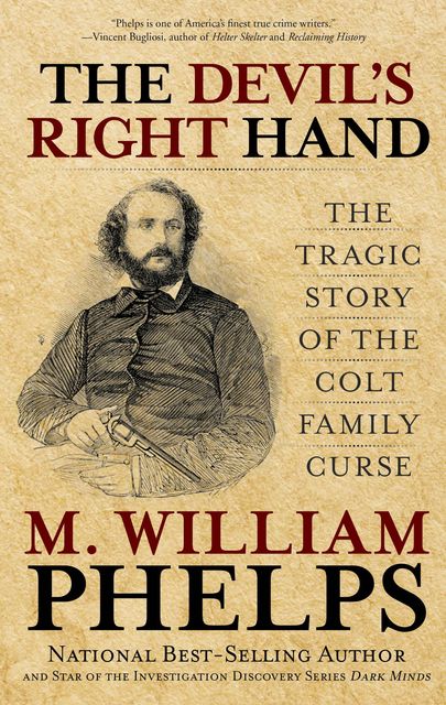 Devil's Right Hand, M. William Phelps