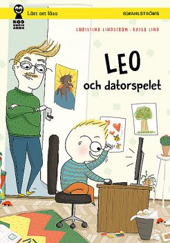 Leo 3 – Leo och datorspelet, Christina Lindström, Kajsa Lind
