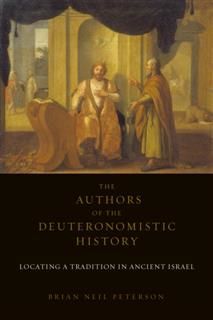 Authors of the Deuteronomistic History, Brian Peterson