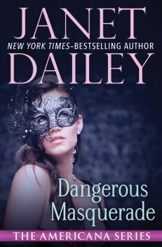Dangerous Masquerade, Janet Dailey