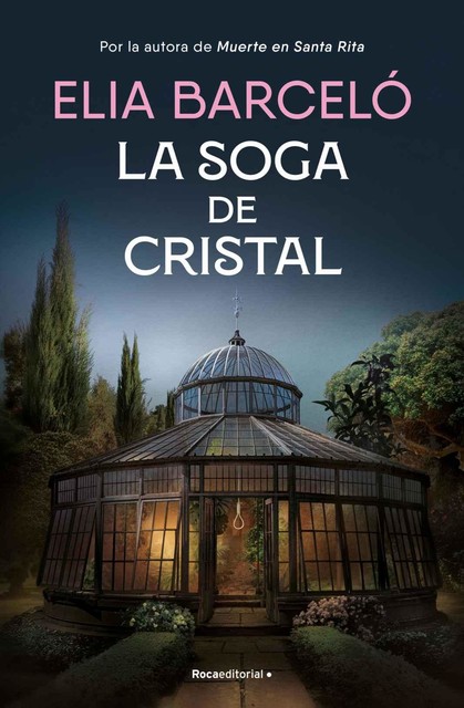 La soga de cristal, Elia Barceló